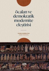 Öcalan ve Demokratik Modernite Eleştirisi - Kor Kitap