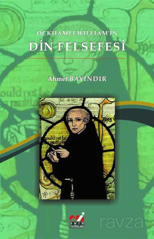 Ockhamlı William'ın Din Felsefesi - Emin Yayınları (Bursa)