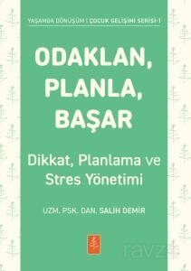 Odaklan, Planla, Başar - 1