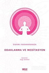 Odaklanma Ve Meditasyon - Gece Kitaplığı