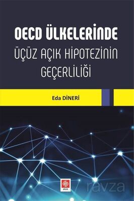 OECD Ülkelerinde Üçüz Açık Hipotezinin Geçerliliği - 1