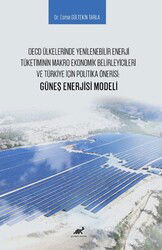 OECD Ülkelerinde Yenilenebilir Enerji Tüketiminin Makro Ekonomik Belirleyicileri ve Türkiye İçin Pol - Paradigma Akademi