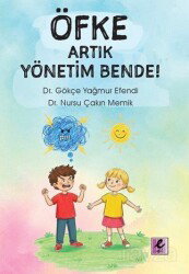 Öfke Artık Yönetim Bende ! - Eflatun (Efil) Yayınevi