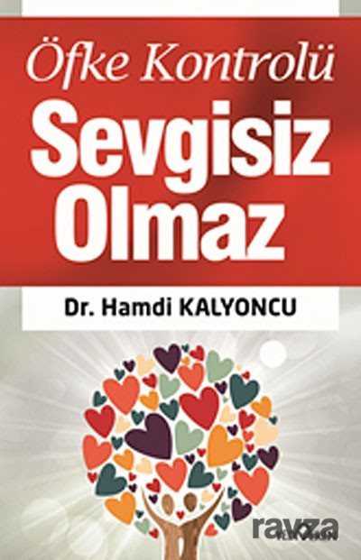Öfke Kontrolü Sevgisiz Olmaz - Yediveren Yayınları