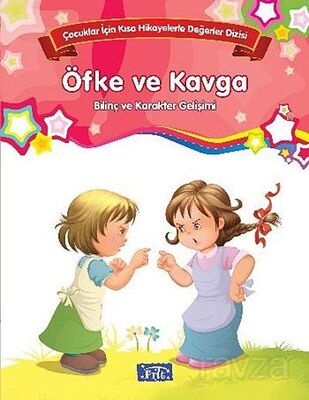 Öfke ve Kavga - Bilinç ve Karakter Gelişimi - 1