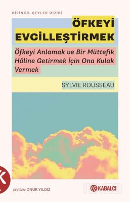 Öfkeyi Evcilleştirmek - 1