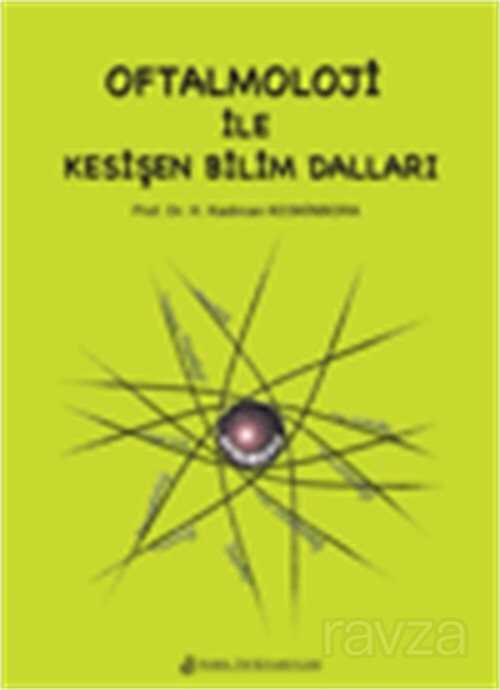 Oftalmoloji İle Kesişen Bilim Dalları - 1