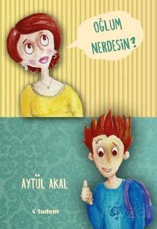 Oğlum Nerdesin? - Tudem Yayınevi