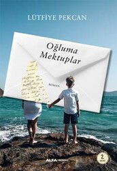Oğluma Mektuplar - Alfa Yayınları