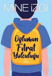 Oğlumun Fıtrat Yolculuğu - Mihenk Kitap