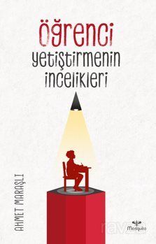 Öğrenci Yetiştirmenin İncelikleri - 1