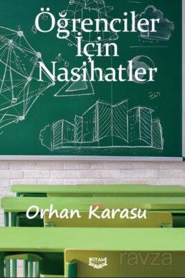 Öğrenciler İçin Nasihatler - 1