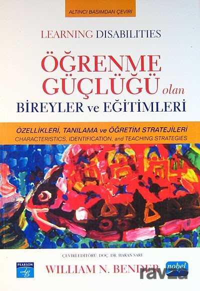 Öğrenme Güçlüğü Olan Bireyler ve Eğitimleri / Learning Disabilities - Nobel Yayın Dağıtım