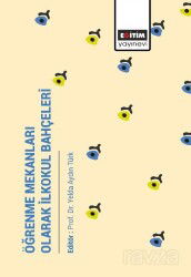 Öğrenme Mekanları Olarak İlkokul Bahçeleri - Eğitim Kitabevi