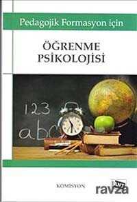 Öğrenme Psikolojisi (Pedagojik Formasyon İçin) - 1