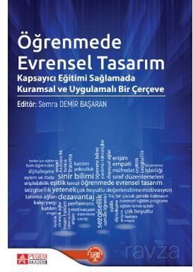 Öğrenmede Evrensel Tasarım Kapsayıcı Eğitimi Sağlamada Kuramsal ve Uygulamalı Bir Çerçeve - 1
