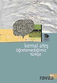 Öğretemediğimiz Türkçe - İmge Kitabevi Yayınları