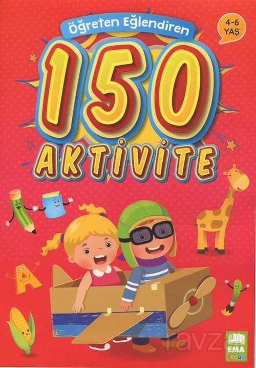 Öğreten Eğlendiren 150 Aktivite (4-6 Yaş) - 1