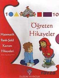 Öğreten Hikayeler / Matematik Renk-Şekil Kavram Hikayeleri - 1