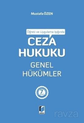 Öğreti ve Uygulama Işığında Ceza Hukuku Genel Hükümler - 1