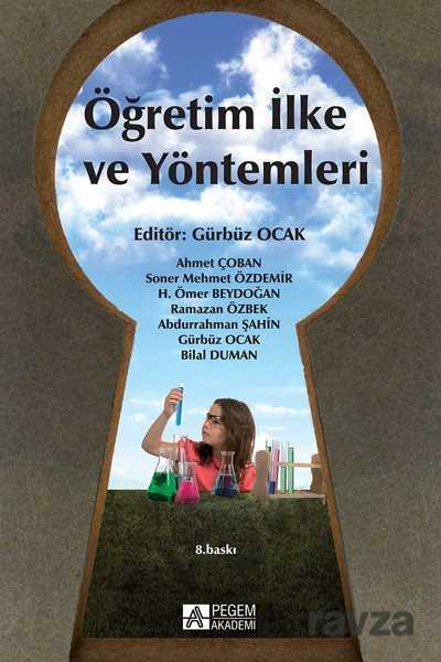 Öğretim İlke ve Yöntemleri (Editör: Gürbüz Ocak) - Pegem Akademi Yayıncılık