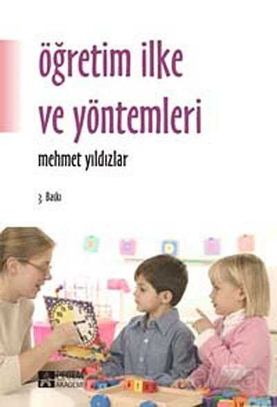 Öğretim İlke ve Yöntemleri (Mehmet Yıldızlar) - 1