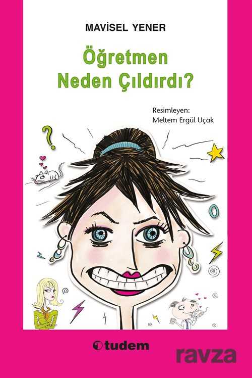Öğretmen Neden Çıldırdı? - Tudem Yayınevi