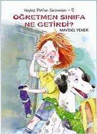 Öğretmen Sınıfa Ne Getirdi? / Haylaz Pati'nin Serüvenleri -5 - Tudem Yayınevi