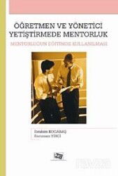 Öğretmen ve Yönetici Yetiştirmede Mentorluk - Anı Yayıncılık