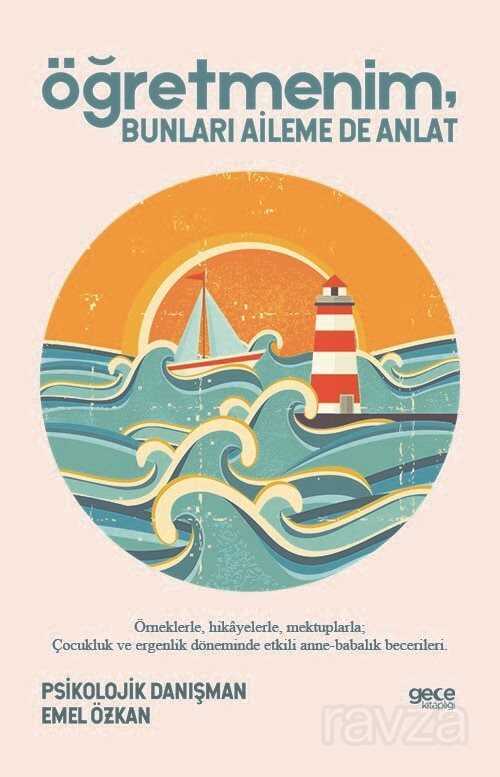 Öğretmenim Bunları Aileme de Anlat - Gece Kitaplığı