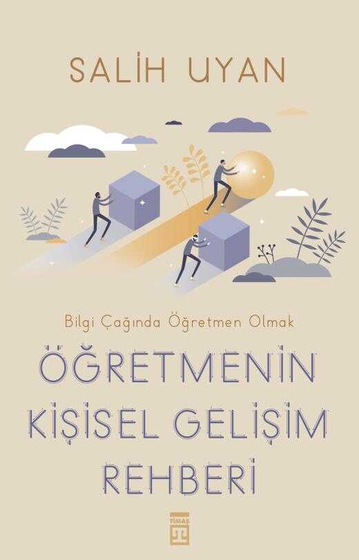 Öğretmenin Kişisel Gelişim Rehberi - Timaş Yayınları