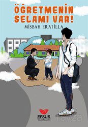 Öğretmenin Selamı Var! - Efsus Yayınları