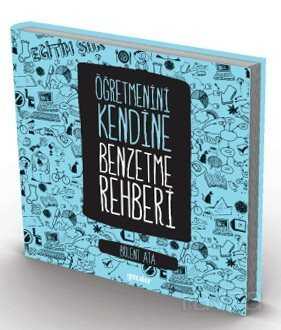 Öğretmenini Kendine Benzetme Rehberi - Genç Okur Yayınları