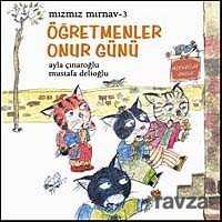 Öğretmenler Günü / Mızmız Mırnav -3 - Uçanbalık Yayınları