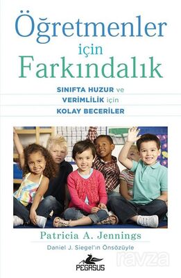 Öğretmenler İçin Farkındalık: Sınıfta Huzur ve Verimlilik İçin Kolay Beceriler - 1