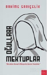 Oğullara Mektuplar - 1