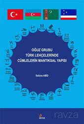 Oğuz Grubu Türk Lehçelerinde Cümlelerin Mantıksal Yapısı - Kriter Basım Yayın Dağıtım