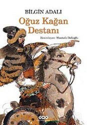 Oğuz Kağan Destanı - Yapı Kredi Yayınları