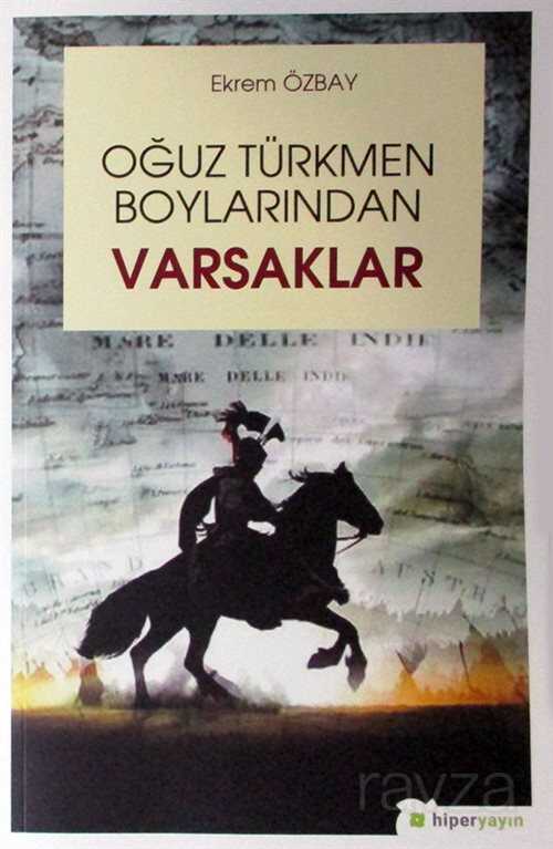 Oğuz Türkmen Boylarından Varsaklar - Hiper Yayın