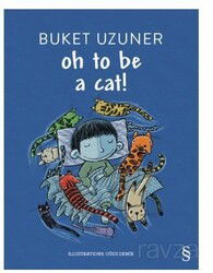 Oh To Be a Cat! - Everest Yayınları