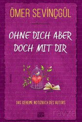 Ohne Dich Aber Doch Mit Dir - Carpe Diem Kitap