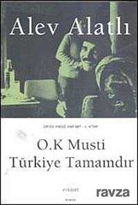 O.K Musti Türkiye Tamamdır / Or'da Kimse Var mı? 4.Kitap - Everest Yayınları