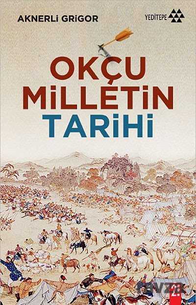 Okçu Milletin Tarihi - 2