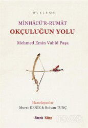 Okçuluğun Yolu / Minhacü'r-Rumat - Ahenk Kitap