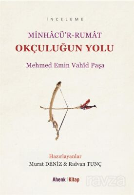 Okçuluğun Yolu / Minhacü'r-Rumat - 1