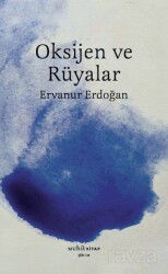 Oksijen ve Rüyalar - Muhit Kitap