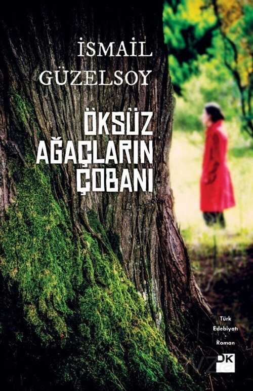 Öksüz Ağaçların Çobanı - Doğan Kitapçılık