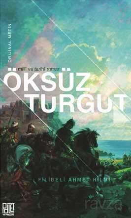 Öksüz Turgut (Orjinal Metin) - Palet Yayınları (Konya)