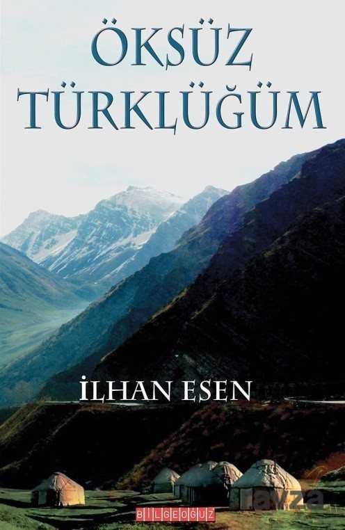 Öksüz Türklüğüm - 1