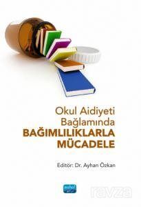Okul Aidiyeti Bağlamında Bağımlılıklarla Mücadele - 1